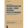 thumbnail image 1 of Beihefte Zur Zeitschrift FÃ¼r Romanische Romanische 'Alba'- Und 'Somni'-Dichtungen, Book 370, (Hardcover), 1 of 1