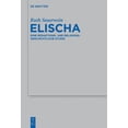 thumbnail image 1 of Beihefte Zur Zeitschrift Für die Alttest Elischa, Book 465, (Hardcover), 1 of 1