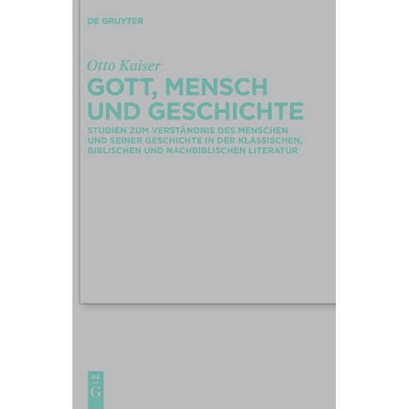 Beihefte Zur Zeitschrift Fr die Alttest Gott, Mensch und Geschichte, Book 413, (Hardcover)