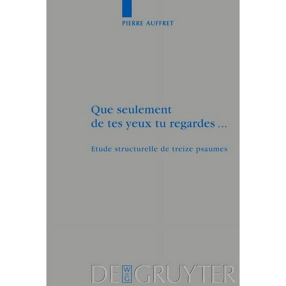 Beihefte Zur Zeitschrift Für die Alttest Que seulement de tes yeux tu regardes ..., Book 330, (Hardcover)