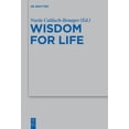 thumbnail image 1 of Beihefte Zur Zeitschrift FÃ¼r die Alttest Wisdom for Life, Book 445, (Hardcover), 1 of 1