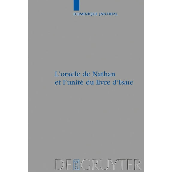 Beihefte Zur Zeitschrift Für die Alttestamentliche Wissensch: L'oracle de Nathan et l'unité du livre d'Isaïe (Hardcover)