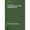 thumbnail image 1 of Beihefte Zur Zeitschrift FÃ¼r die Alttest Zwischen Tod und LebensglÃ¼ck, Book 286, (Hardcover), 1 of 1