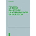 thumbnail image 1 of Beihefte Zur Zeitschrift FÃ¼r die Neutest La crise galate ou l'anthropologie en question, Book 229, (Hardcover), 1 of 1