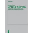 thumbnail image 1 of Beihefte Zur Zeitschrift FÃ¼r die Neutest Lifting the Veil: 2 Corinthians 3:7-18 in Light of Jewish Homiletic and Commentary Traditions, Book 210, (Hardcover), 1 of 1