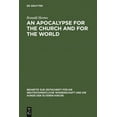 thumbnail image 1 of Beihefte Zur Zeitschrift FÃ¼r die Neutest An Apocalypse for the Church and for the World: The Narrative Function of Universal Language in the Book of Revelation, Book 143, (Hardcover), 1 of 1