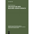 thumbnail image 1 of Beihefte Zur Zeitschrift FÃ¼r die Neutest Die Kultur Des Buches Jesus Sirach, Book 77, (Hardcover), 1 of 1