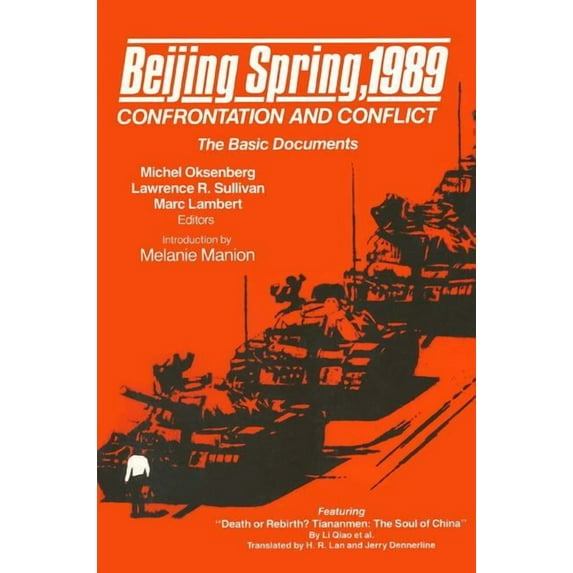Beijing Spring 1989: Confrontation and Conflict - The Basic Documents, (Paperback)