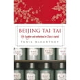 thumbnail image 1 of Pre-Owned Beijing Tai Tai: Life, Laughter and Motherhood in China's Capital (Paperback) by Tania McCartney, 1 of 1