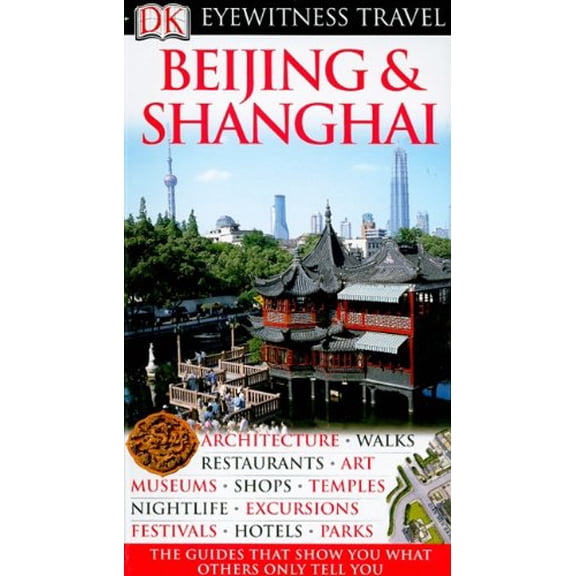 Pre-Owned DK Eyewitness Travel Beijing & Shanghai (DK Eyewitness Travel Guides) Paperback