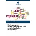 thumbnail image 1 of Beilegung von Arbeitskonflikten: Eine sÃ¼dafrikanische Perspektive, (Paperback), 1 of 1