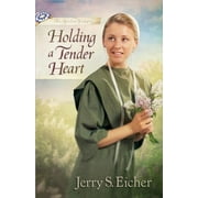 Beiler Sisters: Holding a Tender Heart (Paperback)