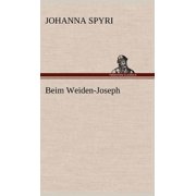 Beim Weiden-Joseph, Hardcover