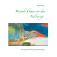 thumbnail image 1 of Beinahe hätten wir den Tod besiegt: kompromisslose Lebensbejahung, (Paperback), 1 of 1