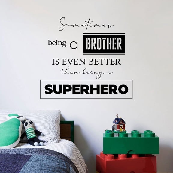Being A Brother Is Even Better Than Being A Superhero Quote Vinyl Wall Art Wall Sticker Wall Decal Home Room Boys Girls Kids Children Nursery Playroom Wall Decoration Home Study Room Size (30x30 inch)