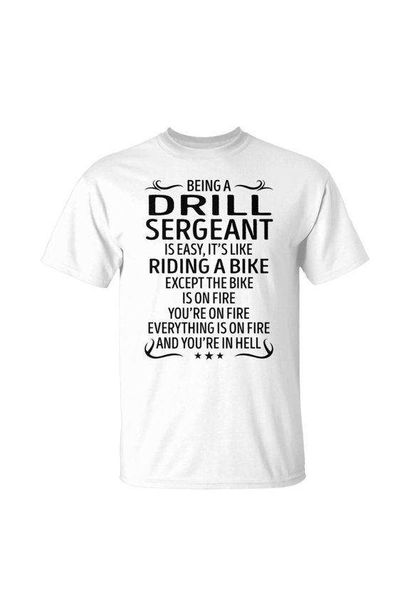 Being A Drill Sergeant Like Riding A Bike Unisex TShirt
