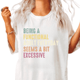 thumbnail image 1 of Being A Functional Adult Graphic Short Sleeve T-Shirt Crewneck Black Tops, 1 of 5