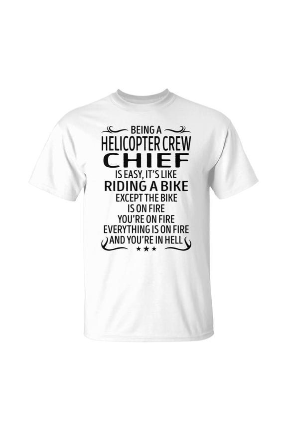 Being A Helicopter Crew Chief Like Riding A Bike TShirt