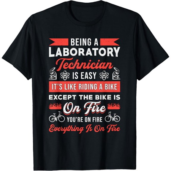 Being A Laboratory Technician Medical Technologist Lab Tech T-Shirt