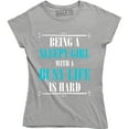 thumbnail image 1 of Being A Sleepy Girl With A Busy Life Is Hard Funny Attitude Quote T-Shirt, 1 of 4