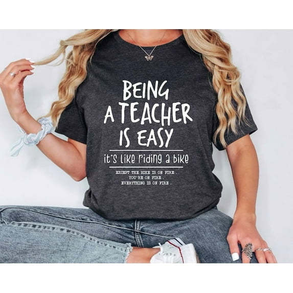 Being A Teacher is Easy, It's Like Riding A Bike Shirt, Funny Teacher Shirt, Back to School Teacher Tee,Cute Teacher Outfit,Gift For Teacher