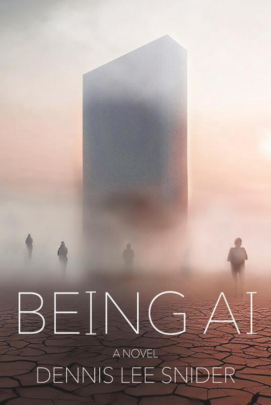 Being Ai: A Novel, (Hardcover)