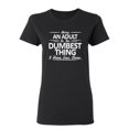 thumbnail image 1 of Being An Adult is the Dumbest I've Ever Done Sarcastic Novelty Gift Idea Adult Humor Funny Women's Casual Tees, 1 of 3