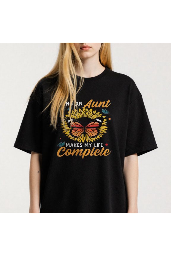 Being An Aunt Makes My Life Complete Printing T Shirt Tee