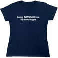 thumbnail image 1 of Being Awesome Has Its Advantages Sarcastic Humor Novelty Funny Women's Casual Tees, 1 of 3