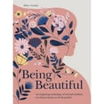 thumbnail image 1 of Pre-Owned Being Beautiful: An Inspiring Anthology of Wit and Wisdom on What It Means to Be Beautiful (Hardcover) 0785838074 9780785838074, 1 of 1