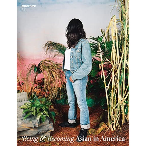 Pre-Owned Being & Becoming: Asian in America: Aperture 251 (Aperture Magazine, 251) Paperback