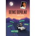 thumbnail image 1 of Being Bipolar, (Paperback), 1 of 1