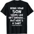 thumbnail image 1 of Being Blessed With Me As Your Son Birthday T-Shirt, 1 of 4