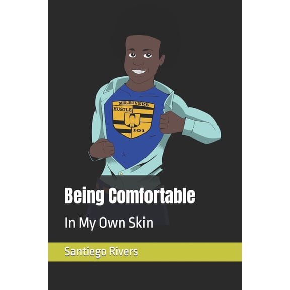 Being Comfortable: In My Own Skin (Paperback)