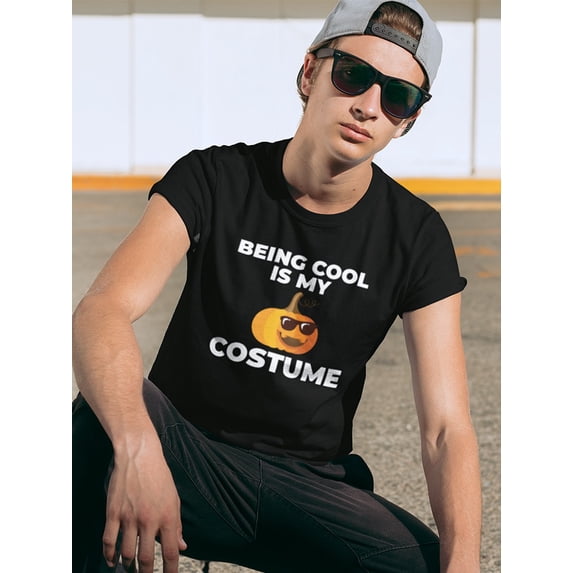 Being Cool Is My Costume T-Shirt Men -GoatDeals Designs, Male XX-Large