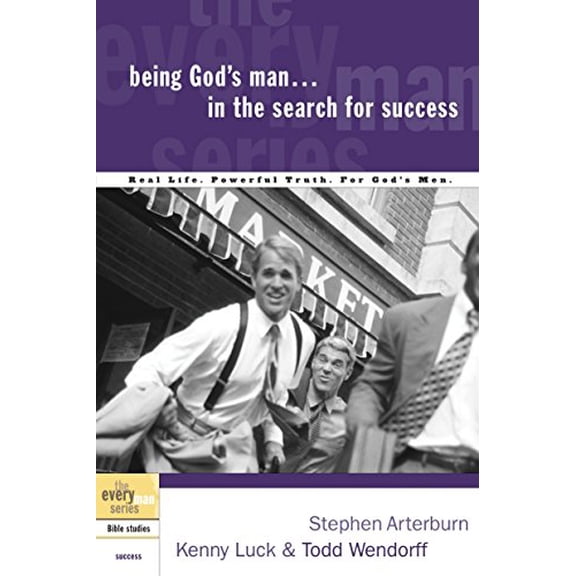 Pre-Owned Being God's Man in the Search for Success: Real Life. Powerful Truth. For God's Men (Paperback) 1578566800 9781578566808
