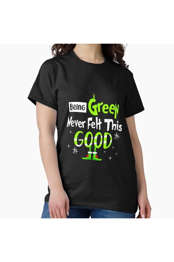 Being Green Never Felt This Good Funny Christmas Kermit G1635 Unisex T-Shirt, Up to Size 5XL