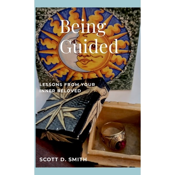 Being Guided: Lessons from Your Inner Beloved, (Hardcover)