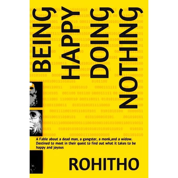 Being Happy Doing Nothing Paperback 1502300303 9781502300300 Rohitho
