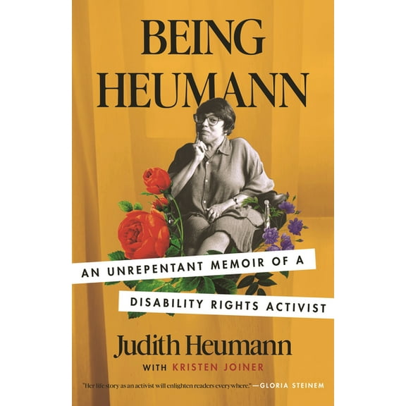 Being Heumann (LARGE PRINT EDITION): An Unrepentant Memoir of a Disability Rights Activist, (Paperback)