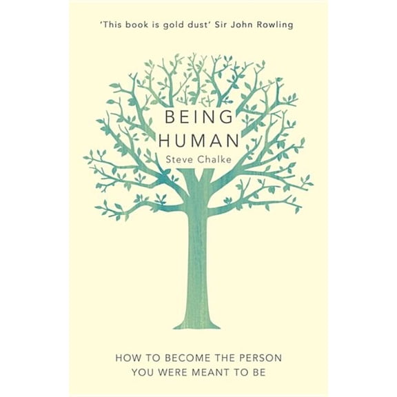 Being Human : How to become the person you were meant to be (Paperback)