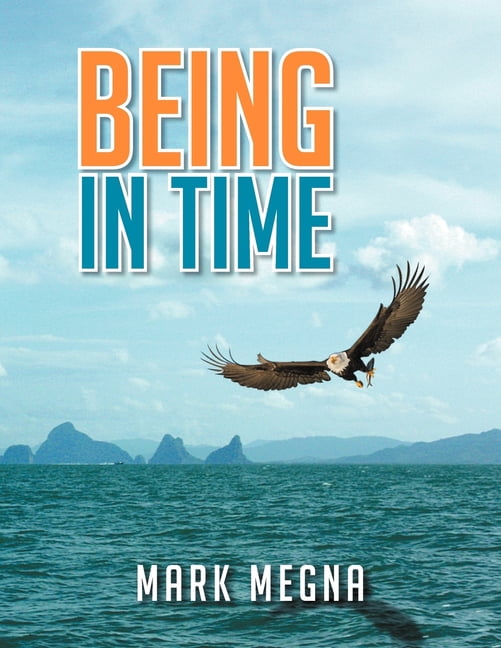 Being In Time: A Metaphysical History of The World And Existence ...