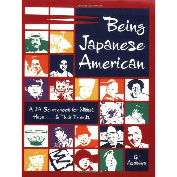 Pre-Owned Being Japanese American: A JA Sourcebook for Nikkei, Hapa . . . & Their Friends (Paperback) 188065685X 9781880656853