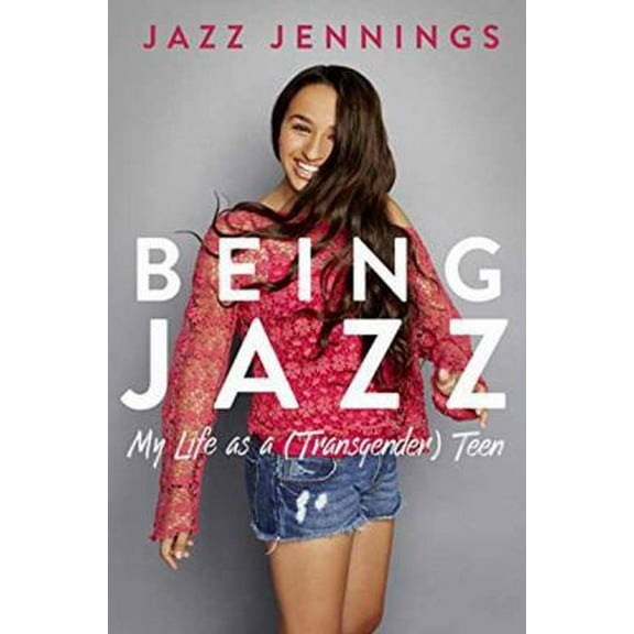 Pre-Owned Being Jazz: My Life as a (Transgender) Teen (Hardcover) 0399554645 9780399554643