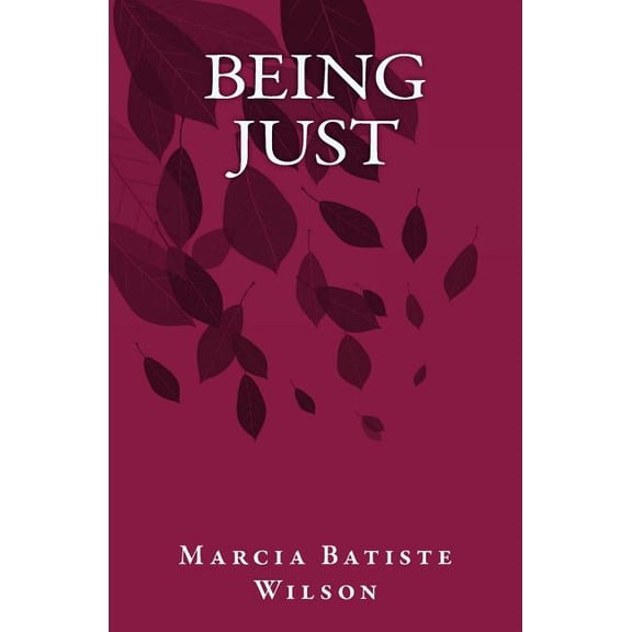 Being Just, (Paperback)
