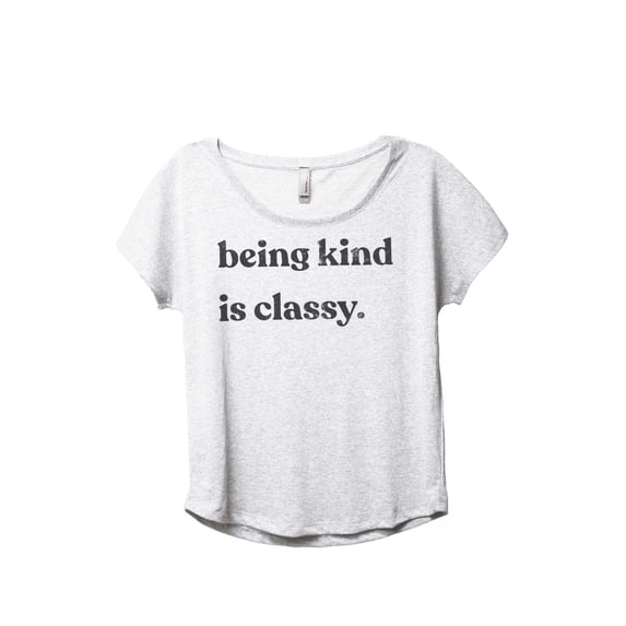 Being Kind Is Classy Women's Fashion Slouchy Dolman T-Shirt Tee Heather White 3X-Large