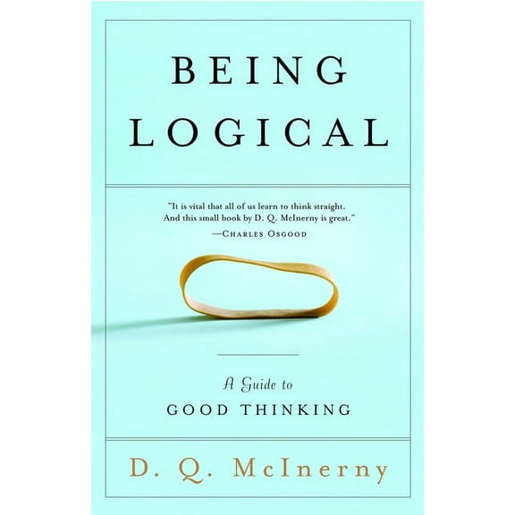 Being Logical: A Guide to Good Thinking, (Paperback)