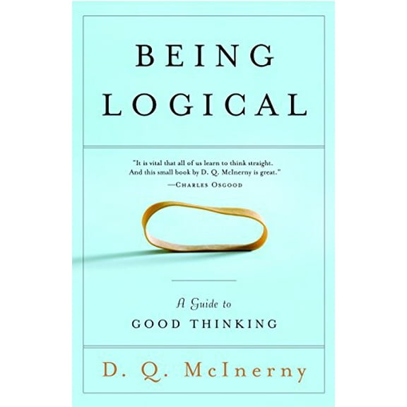 Pre-Owned Being Logical: A Guide to Good Thinking (Paperback) 0812971159 9780812971156