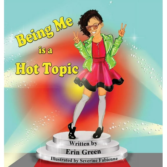 Being Me is a Hot Topic, (Hardcover)