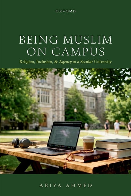 Being Muslim on Campus: Religion, Inclusion, and Agency at a Secular University, (Hardcover)